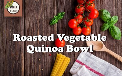 Roasted Vegetable Quinoa Bowl – A Healthy and Delicious Meal